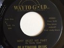 Modern Soul Northern 45 Platinum Plus - Why Must We Part - Way-To-Gold -Hear it