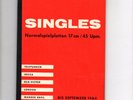 TOP RARITY   SINGLES NORMALSPIELPLATTEN BIS SEPTEMBER 1964 -LONDON RCA WB DECCA