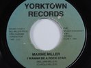 Modern Soul Boogie 45 MAXINE MILLER I Wanna Be A Rock Star YORKTOWN HEAR