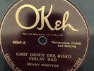 Okeh 40169 Henry Whitter GOIN' DOWN THE ROAD FEELIN' BAD Grateful Dead 1st  1923