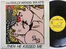 Hollywood Brats - Then He Kissed Me 12