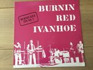 Burnin Red Ivanhoe - Burnin Live Ins No. 2 - Spectacular Records Lim No. 048/500