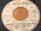 ? PEDRO JAIRO GARCES *CUMBIA DE LA GUITARRA ELECTRICA* PSYCH FUNK CUMBIA 45