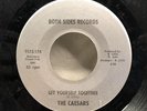 Caesars Get Yourself Together/I've Got To Know 7