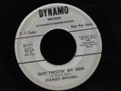Stanley Mitchell-Quit Twistin' My Arm/Get It Baby-Dynamo 111-WLP NORTHERN SOUL
