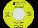 Funk 45 - Wayne Carter & Organ Twisters - Peter In Or Out - Mootrey's VG++ rare