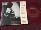 45 RPM Cal Tjader  FANTASY EP 4022 Plays Afro-Cuban VOL 2  JAZZ    VG+