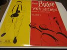 CHARLIE PARKER with STRINGS Volume1 1984 Vinyl Record VERVE 817 442-1 EXCELLENT