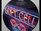 SOFT CELL - 2018 CLUB REMIXES - NEW 12” PICTURE DISC