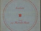 Marcelle MEYER, SCARLATTI Sonatas French 10