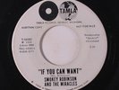 SMOKEY ROBINSON & MIRACLES: If You Can Want / Same 45 (dj) Soul