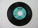 BOBBY SWANSON 45 RPM ON IGLOO RECORDS 45-16 