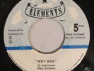 MIKE ANTHONY - WHY WAR - ELEMENTS ( RARE KILLER ROOTS 7 )