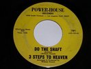 3 Steps To Heaven Do The Shaft My Little Girl 45 RPM Vintage Power House Label