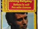 JOHNNY HALLYDAY - RETIENS LA NUIT - 45T SP BELGIQUE