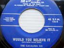 CATALINA SIX teen doowop rocker Flagship 45 WOULD YOU BELIEVE IT  MOON 2000 PC14