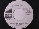 JOHNNY B. GOOD: I Feel Your Love Growing Cold / I'm Willing To Wait 45 (dj)