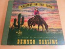 DENVER DARLING TWILIGHT ON THE TRAIL DELUXE  COUNTRY RECORD ALBUM  78 SET RARE