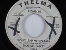 Northern Soul 45 EMANUEL LASKEY Don't Lead Me On Baby THELMA promo HEAR