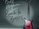 Bill Wyman - Back To Basics 180g RED COLOURED vinyl LP NEW/SEALED Rolling Stones