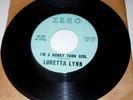LORETTA LYNN Zero ZO-107 I'M A HONKY TONK GIRL 1st Record 1st Press 45 RPM rare