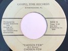 * CHOSEN FEW Chosen Few/Oh What A Day RARE MODERN SOUL FUNK Gospel Time 45 HEAR