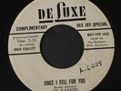 BUCKEYES: Since I Fell For You / By Only You 45 (dj, sm wol, sl lbl discolorati