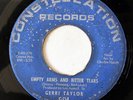 GERRI TAYLOR-EMPTY ARMS & BITTER TEARS /COME HOME ON CONSTELLATION NORTHERN