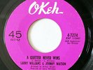 LARRY WILLIAMS & JOHNNY WATSON-A QUITTER NEVER WINS /MERCY ON OKEH NORTHERN