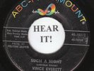 Vince Everett ROCKABILLY ELVIS 45 (ABC Paramount 10313) Such A Night /Don't Go