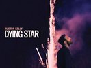 KELLY,RUSTON-DYING STAR VINYL LP NUOVO