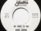 EDDIE LEBRON MY VOWS TO YOU / SIGUE TU VIDA 45 HEAR SOUL