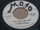 GEORGIA NORTHERN SOUL 45 - VIVILORE JORDAN - YOU DON'T NEED HIM / MAYBE - MOJO