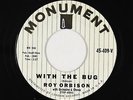 Rockabilly 45 - Roy Orbison - With The Bug - Monument - mp3
