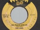 THE LYRICS Oh Please Love Me / The Girl I Love RARE Harlem San Antonio 45