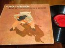 ROBERT JOHNSON KING OF THE DELTA BLUES SINGERS LP 1961 COLUMBIA 6-EYE VINYL