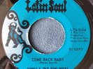 SUNNY & THE SUNLINERS COME BACK BABY RARE PROMO NORTHERN SOUL 45 CHICANO FUNK EX