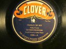 78 : RARE LABEL - CLOVER  1500 -UNKNOWN BANDS -DOODLE DOO DOO (HOT) /CHARLIE MY