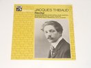 Jacques Thibaud - Violin - LP - Recital - DEBUSSY SAINT-SAENS FAURE MARSICK