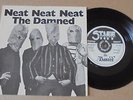 The Damned - Neat Neat Neat 1977 UK 45 STIFF w/ NO ISLAND CREDIT PUNK/KBD