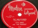 Etta James  The Wallflower Modern 947, 78 RPM Blues E- HEAR