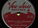 STAPLE SINGERS (I Know I Got Religion / Uncloud)  GOSPEL/SPIRITUAL 78 RPM RECORD