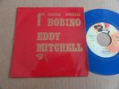 45T PROMO BOBINO VINYL BLEU DE EDDY MITCHELL  