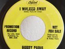 Northern Soul PROMO 45 Bobby Paris I Walked Away on Capitol HEAR