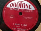 78rpm THE MEDALLIONS I Want A Love / Dance and Swing DOOTONE 393 doo-wop