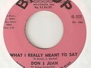 DON & JUAN What I Really Meant To Say BIG TOP STAFFORD  NORTHERN SOUL 45