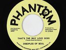 Northern Soul 45 - Disciples Of Soul - That's The Way Love Goes - Phantom - mp3