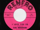 Northern Soul 45 - Carl Henderson - I Love You So - Renfro - mp3