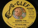 Frantic Surf Garage Slammer The Reveliers Hanging Five / Patch 45 G-Clef HEAR