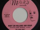 Northern Soul 45 MARY LOU WILLIAMS AND GROUP You Know Baby MARY VG+ HEAR